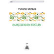 Bahelerden Eksilen Volkan Odaba Artshop Yaynclk