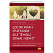 ocuk Refah Sisteminde Aile Temelli Sosyal Hizmet Nobel Bilimsel Eserler