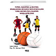 Futbol Basketbol ve Voleybol Branlarnda Mcadele Eden Sporcularn Temel Motorik zelliklerinin Karlatrlmas Gece Kitapl