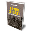 Gavur eteliler Bir Kuvay Milliye Hikayesi Semih Ate Sia Kitap