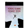 Yrekli Olmak Cesaret ster Bir Okul Yneticisi yklyor Somayyeh Soysal Nobel Bilimsel Eserler