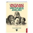 Unutulmaz Yazarlarn Unutulmu Anlar Kasm Hasan nal Dorlion Yaynlar