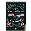 Tarot Sembolizmi Resimlerde Ve Saylarda P. D. Ouspensky Dorlion Yaynlar
