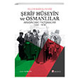 erif Hseyin ve Osmanllar Arasndaki Yazmalar (1908-1918) Selenge Yaynlar