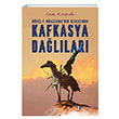 Dveli Muazzamann Kskacnda Kafkasya Dallar Selenge Yaynlar