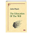 The Education Of The Will Tutku Yaynclk