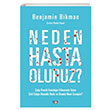 Neden Hasta Oluruz Benjamin Bikman Say Yaynlar