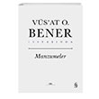 Manzumeler (Ciltli) Vs`at O. Bener Everest Yaynlar