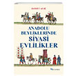 Anadolu Beyliklerinde Siyasi Evlilikler Samet Al Selenge Yaynlar