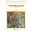 Timurlular (1370-1507) Ensar Macit Selenge Yaynlar