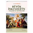 Byk skenderin Yaam ve Fetihleri A. B. Bosworth Selenge Yaynlar