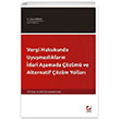 Vergi Hukukunda Uyumazlklarn dari Aamada zm ve Alternatif zm Yollar Sekin Yaynclk