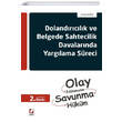 Dolandrclk ve Belgede Sahtecilik Davalarnda Yarglama Sreci Sekin Yaynevi