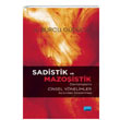 Sadistik ve Mazoistik Davranlarn Cinsel Ynelimler Asndan ncelenmesi Nobel Akademik Yaynclk