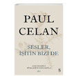 Sesler itin Bizi De (Ciltli) Paul Celan Everest Yaynlar