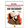 Fatih Sultan Mehmet Soruyor Beni Kim ldrd Arif Soysal Zinde Yaynclk