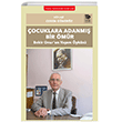 ocuklara Adanm Bir mr Bekir Onur un Yaam yks mge Yaynlar