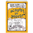 Acayip Bir Gazete Sessiz Sakinin Grltl Maceralar 3 Melih Tuta Gen Hayat