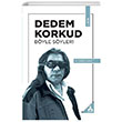 Dedem Korkud Byle Syler 1. Bitik M. Erevan Sona Yaynlar