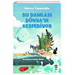 Su Damlas Dnyay Kefediyor Sia Kitap