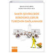 Sakin ehirlerde Srdrlebilir Turizmin Salanmas Detay Yaynclk