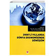 2000 li Yllarda Dnya Ekonomisinde Dnm Ekin Basm Yayn