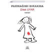 Parmam Brakma Dilek Uyar Artshop Yaynclk