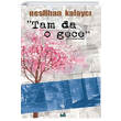 Tam Da O Gece Neslihan Kalayc zan Yaynclk