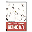 Sanal Topluluklar ve Netnografi Akademisyen Kitabevi