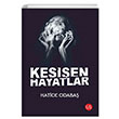 Kesien Hayatlar Hatice Odaba US Yaynlar