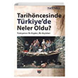 Tarihncesinde Trkiyede Neler Oldu Halil Tekin Bilgin Kltr Sanat
