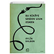Bu Hikaye Senden Uzun Osman Aylin Balboa letiim Yaynlar