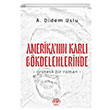 Amerikann Karl Gkdelenlerinde A. Didem Uslu Atayurt Yaynevi