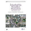 stanbulda Stoudios Manastr Esra Kudde Ko niversitesi Yaynlar
