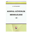 Sosyal Gvenlik Meseleleri III Bilge Yaynevi