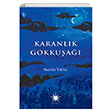 Karanlk Gkkua Serdar Yldz Antares Yaynlar