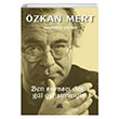 Ben Sava Deil Gl Yetitiriciyim zkan Mert Artshop Yaynclk