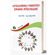 Uygulamal Yaratc Drama Atlyeleri Eiten Kitap