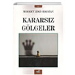 Kararsz Glgeler Mehmet Zeki Erkozan zan Yaynclk