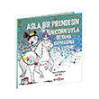 Asla Bir Prensesin Uncornuyla Boyama Yapmasna zin Verme Beta Kids