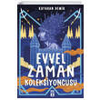 Evvel Zaman Koleksiyoncusu Kayahan Demir Tima Yaynlar
