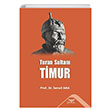 Turan Sultan Timur smail Aka Altnordu Yaynlar