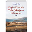 Keke Kiminle Yola ktm Bilseydim Mustafa Can Armoni Yaynclk
