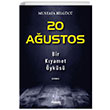 20 Austos Bir Kyamet yks Mustafa Bilgc Armoni Yaynclk