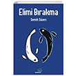 Elimi Brakma Semih Szen Sapiens Yaynlar