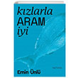 Kzlarla Aram yi Emin nl Natama Yaynlar