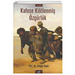Kafese Kilitlenmi zgrlk Levent Seer zan Yaynclk