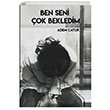 Ben Seni ok Bekledim Adem Catuk Odessa Yaynevi