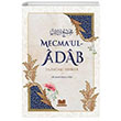 Mecmaul Adab slamdaki Edebler M. smail Kemalolu Kitap Kalbi Yaynclk