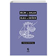 Bilim ve Ahlak Olgu ve Deer Yavuz Kkta nsan Yaynlar